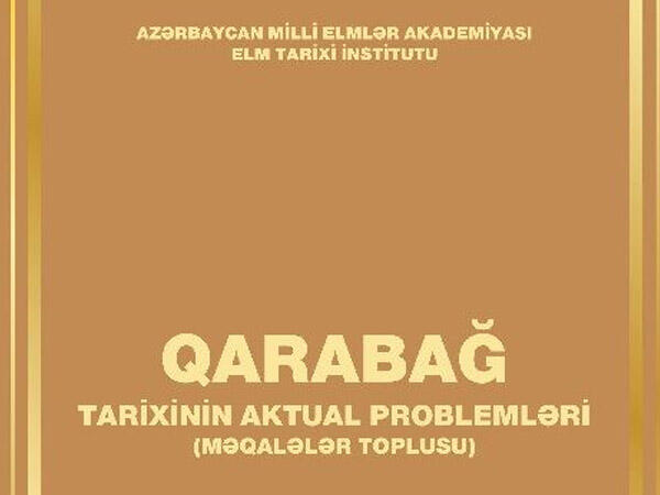 "Qarabağ tarixinin aktual problemləri" işıq üzü görüb