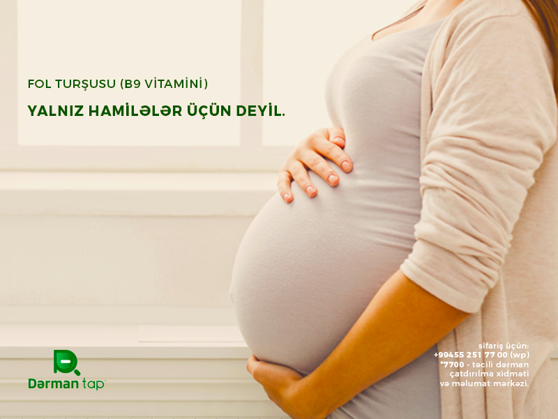 Fol turşusu (B9 Vitamini) - Yalnız hamilələr üçün deyil